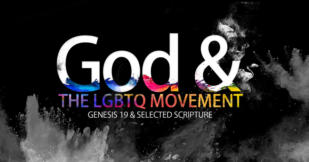 God and the LGBTQ Movement | Sermons | Search the Scriptures