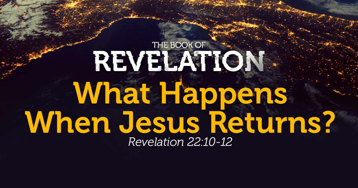 What Happens When Jesus Returns? - Rev069 